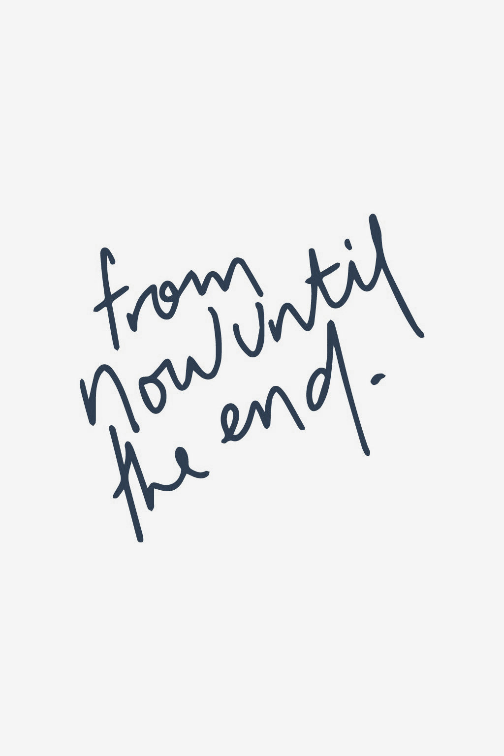 De Acum Până la Final